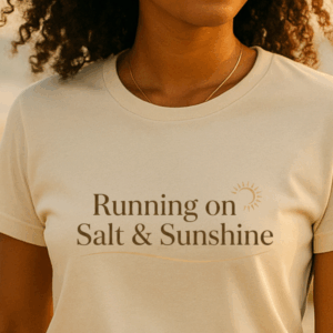 Running on Salt & Sunshine Tee | Coastal Minimalist Shirt | Summer Vibes Aesthetic | Shoreside Studio Women’s Beachwear